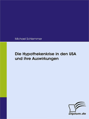 cover image of Die Hypothekenkrise in den USA und ihre Auswirkungen